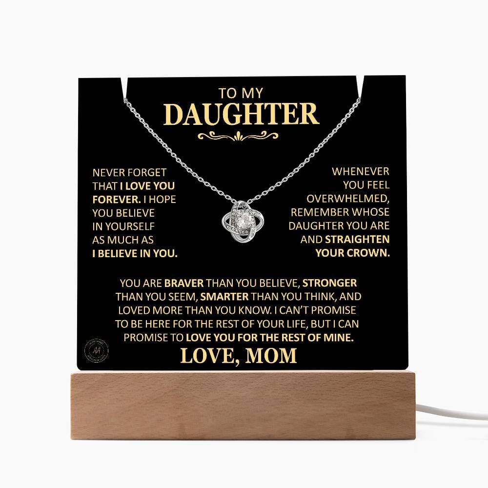 Beautiful Gift for Daughter From Mom "Never Forget That I Love You" Acrylic Plaque Jewelry 