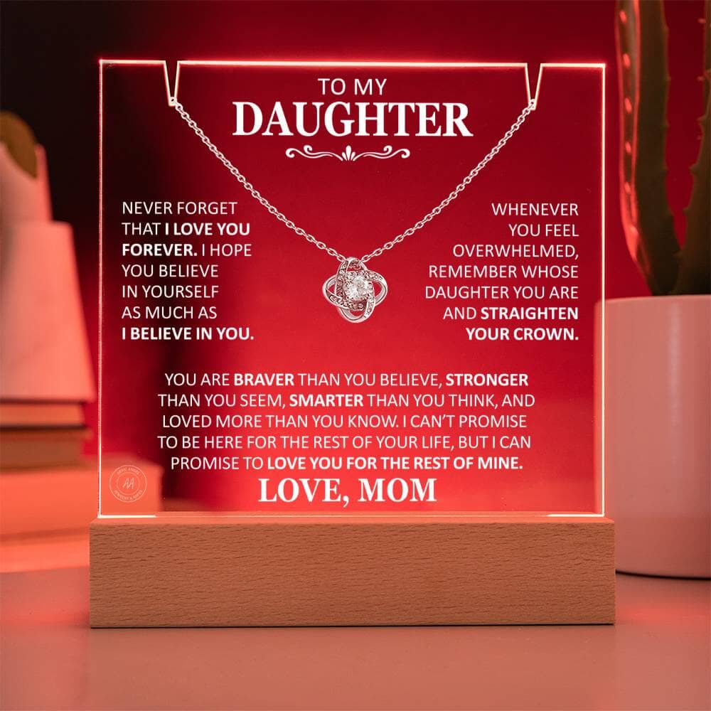 Unique Gift for Daughter From Mom "Never Forget That I Love You Forever" White Acrylic Plaque Jewelry 