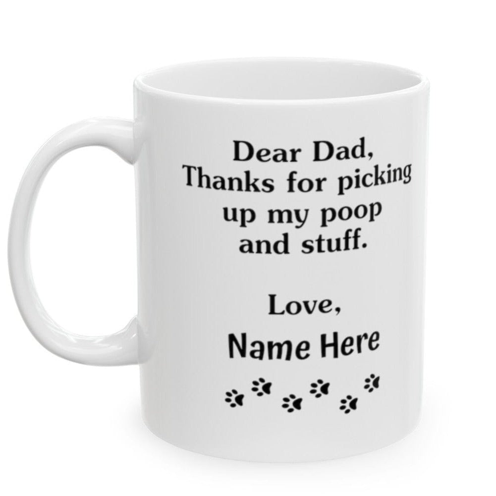 Funny Dear Dog Dad Mug [Custom Name] 