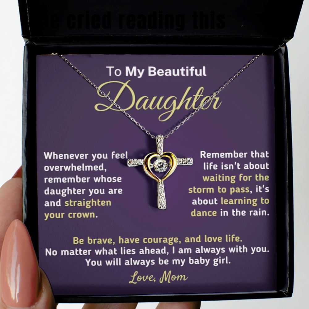"To My Beautiful Daughter - Straighten Your Crown" Necklace Precious Jewelry Cross Dancing Necklace 