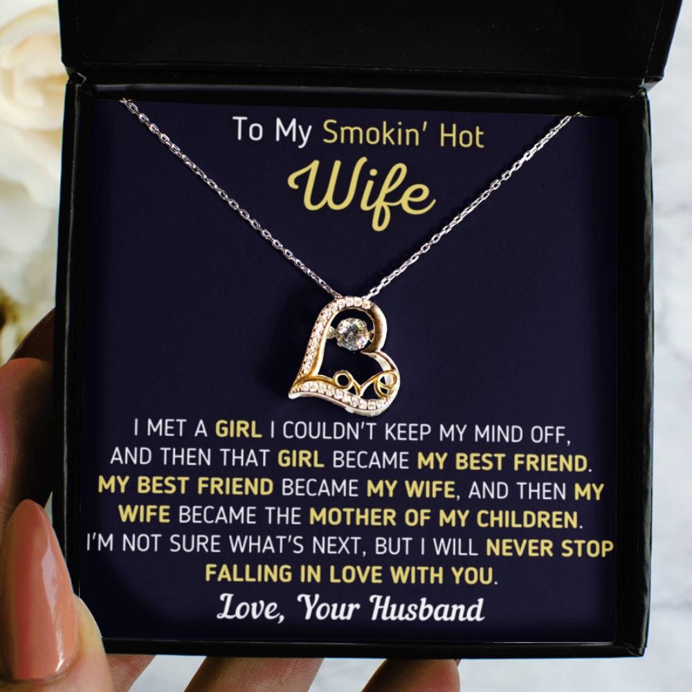"To My Smokin' Hot Wife - I Met A Girl" - Heart Love Necklace Precious Jewelry Love Dancing Necklace 