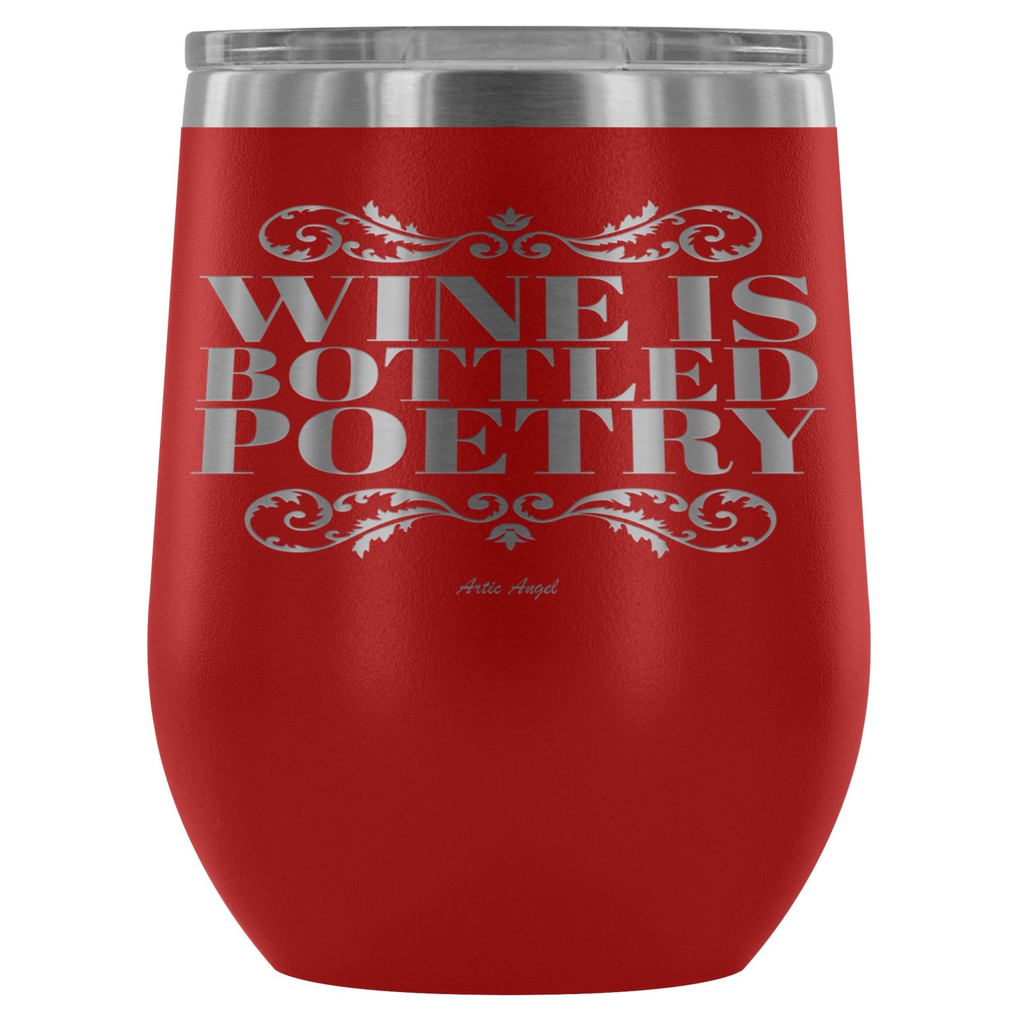 "Wine Is Bottled Poetry" - Stemless Wine Cup Wine Tumbler Red 