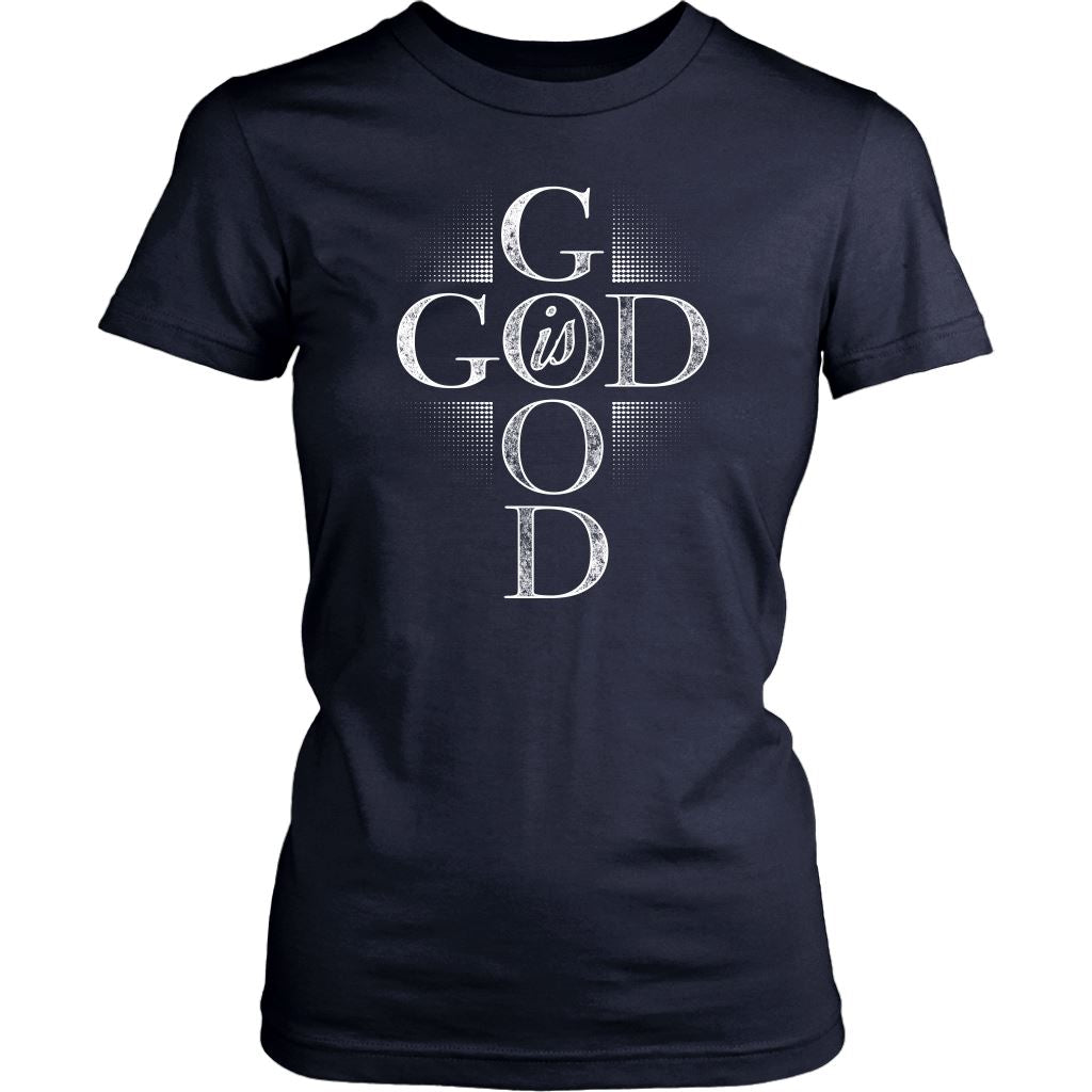 "God Is Good" - Shirts and Hoodies T-shirt District Womens Shirt Navy XS