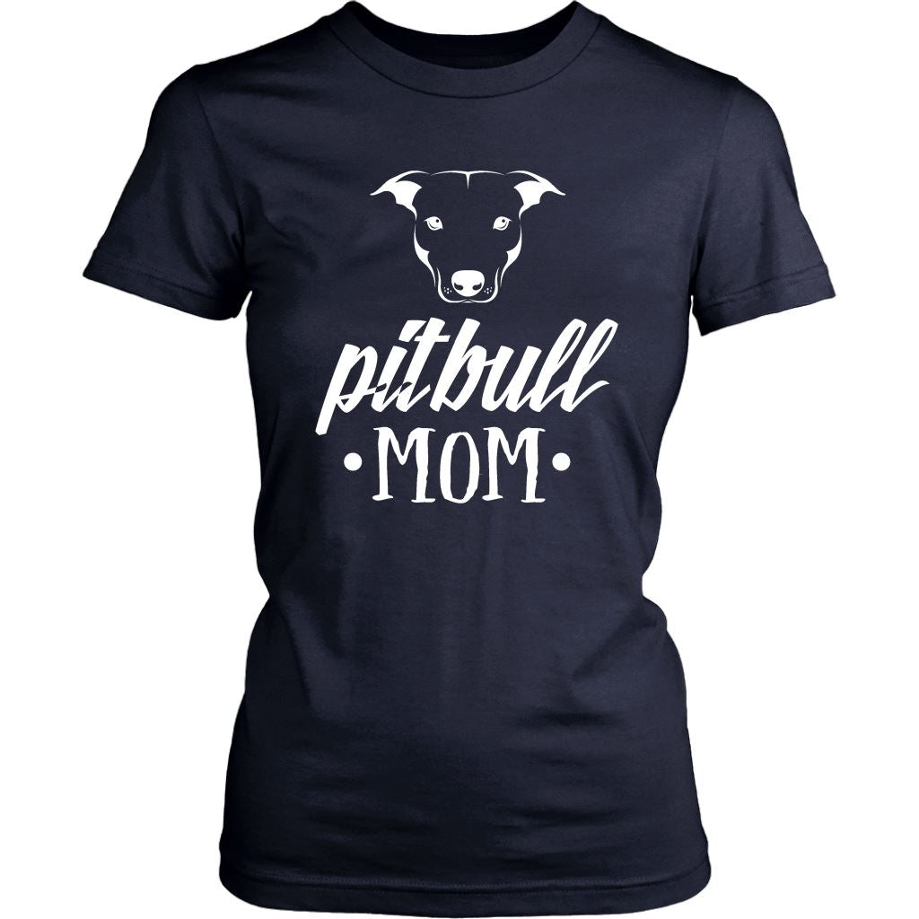 "Pit Bull Mom - Because Bad Ass Dog Mom Isn't An Official Title" - Shirts and Hoodies T-shirt District Womens Shirt Navy XS