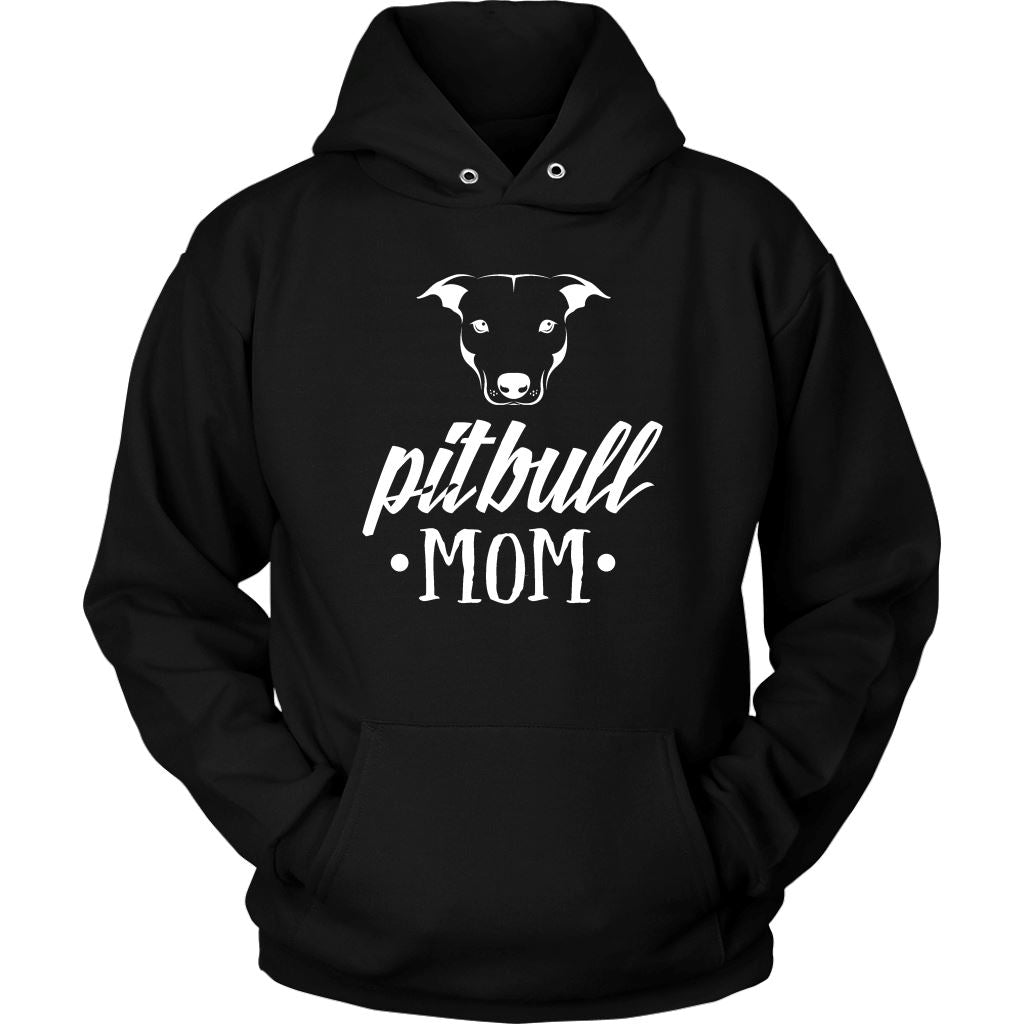 "Pit Bull Mom - Because Bad Ass Dog Mom Isn't An Official Title" - Shirts and Hoodies T-shirt Unisex Hoodie Black S