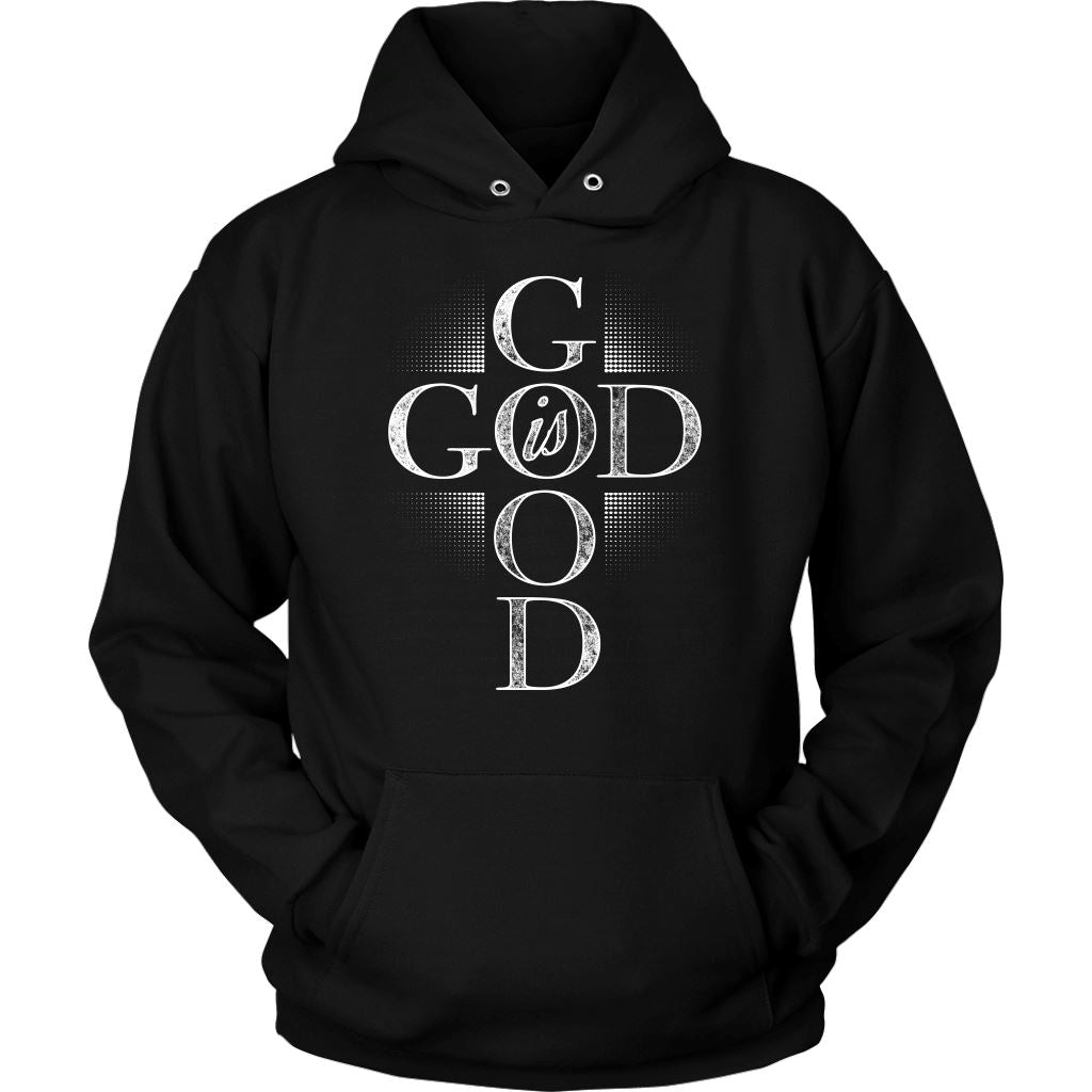 "God Is Good" - Shirts and Hoodies T-shirt Unisex Hoodie Black S