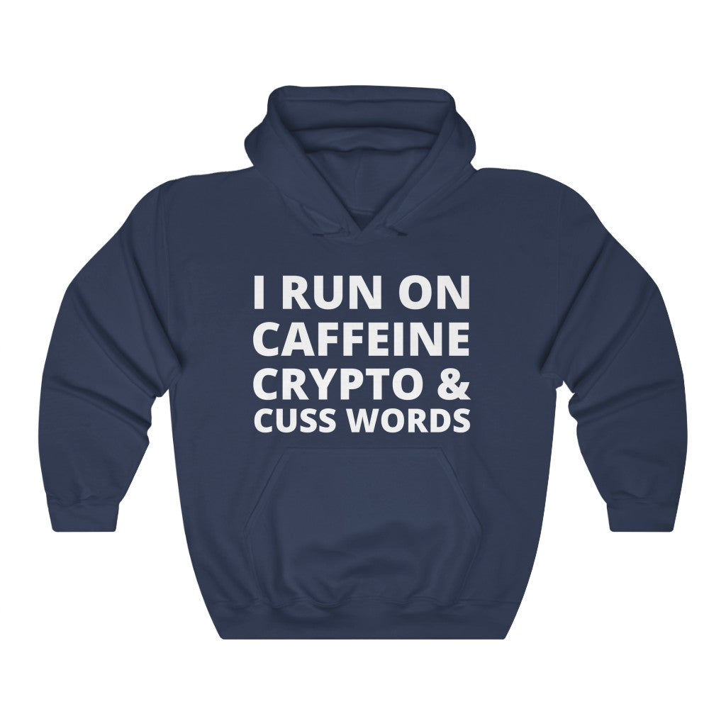 Funny "I Run On Caffeine, Crypto, and Cuss Words" Hoodie Hoodie Navy S 