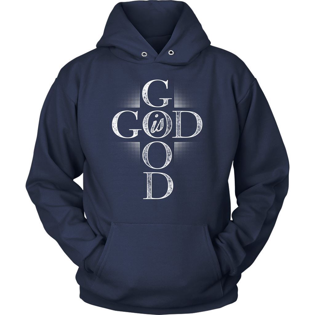 "God Is Good" - Shirts and Hoodies T-shirt Unisex Hoodie Navy S