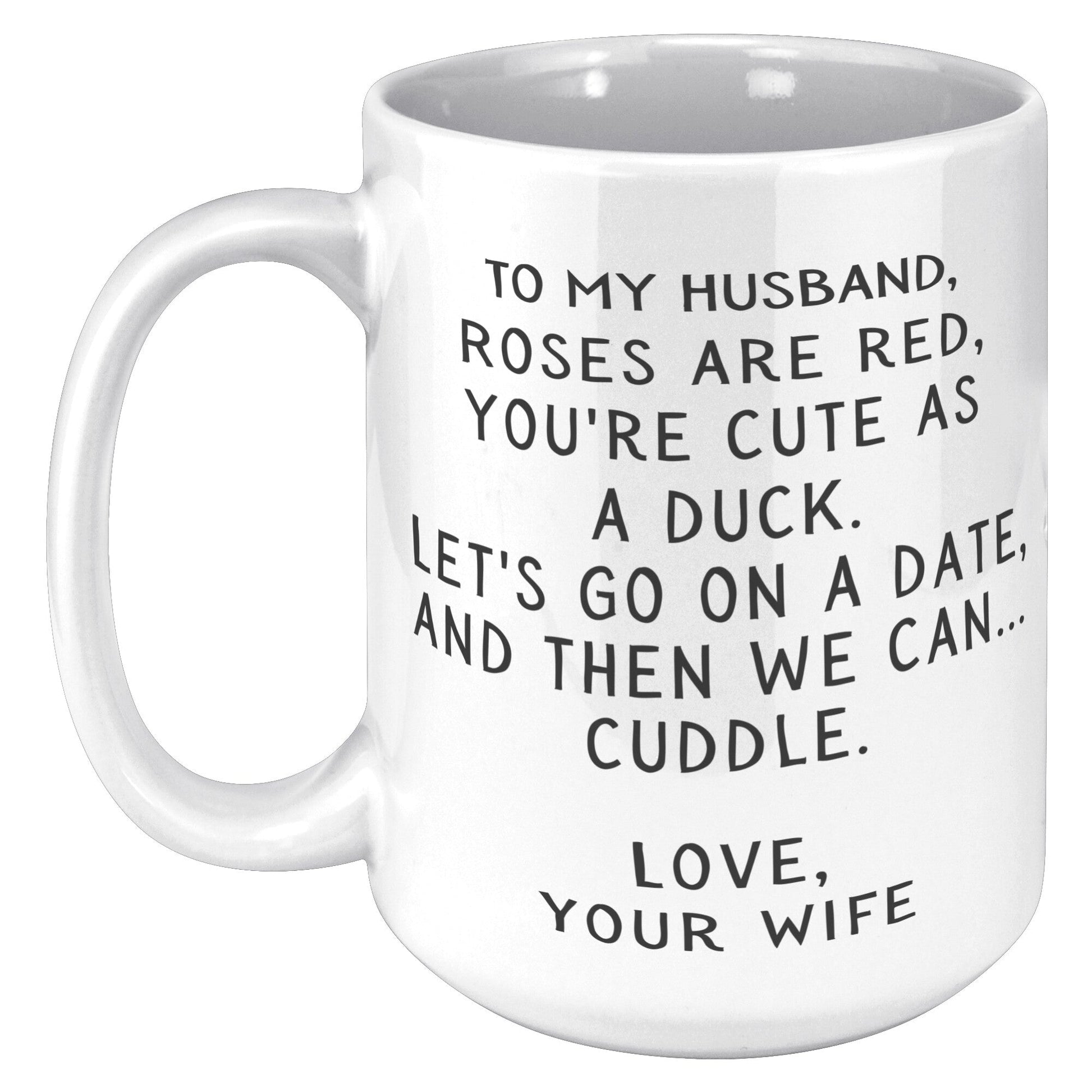 Funny Gift for Husband "Cute As A Duck" Mug Ceramic Mugs 15oz White Mug 