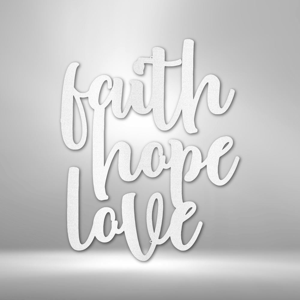 Faith Hope Love Script - Steel Sign Christian Wall Decor Custom White 12" 