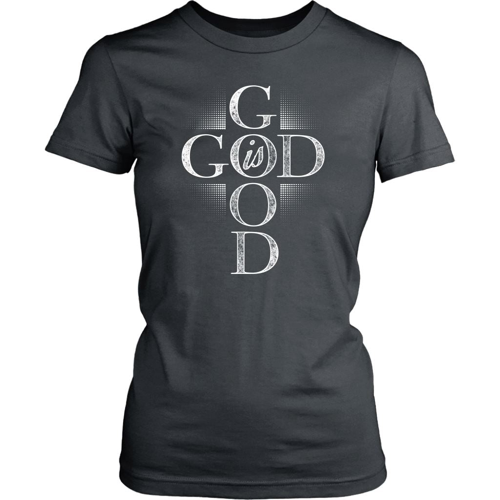 "God Is Good" - Shirts and Hoodies T-shirt District Womens Shirt Charcoal XS
