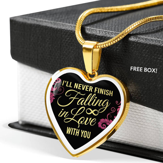 Beautiful "I'll Never Finish Falling In Love With You" Heart Shaped Necklace Jewelry 