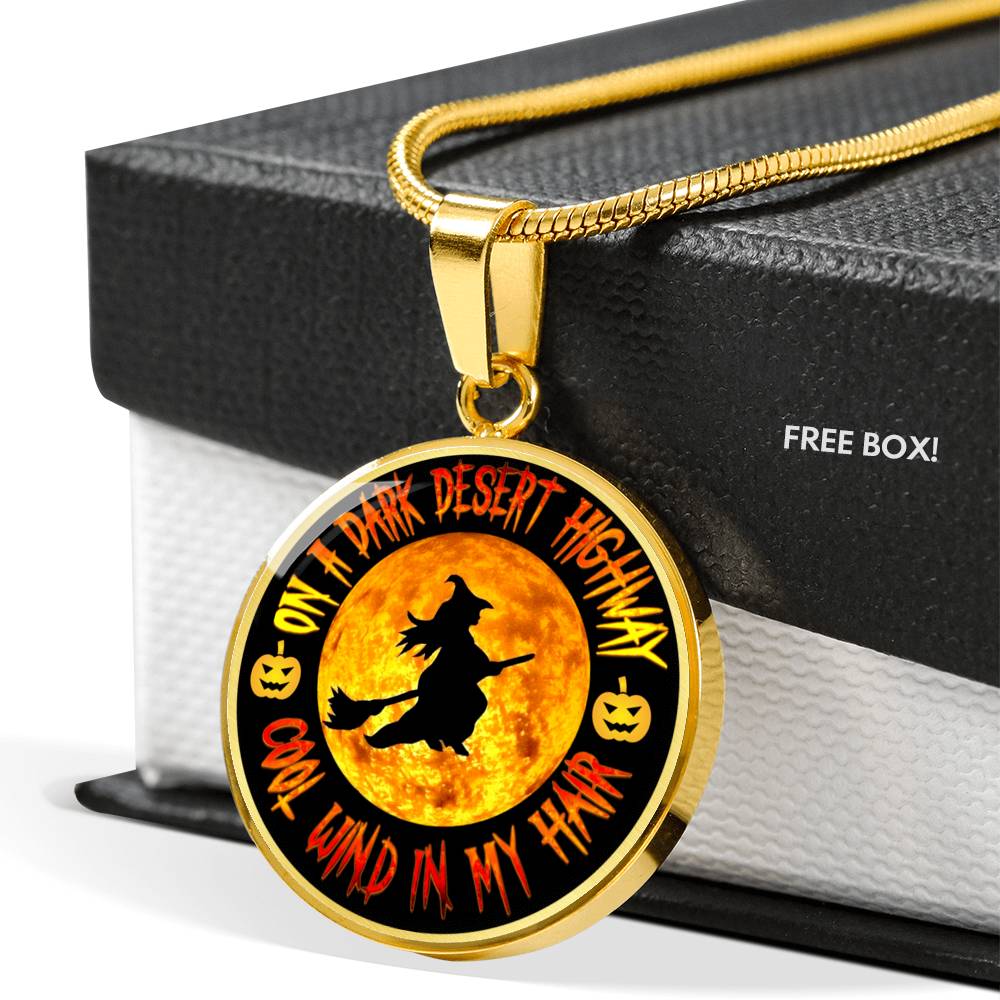 "On A Dark Desert Highway, Cool Wind In My Hair" Halloween Necklace Jewelry 