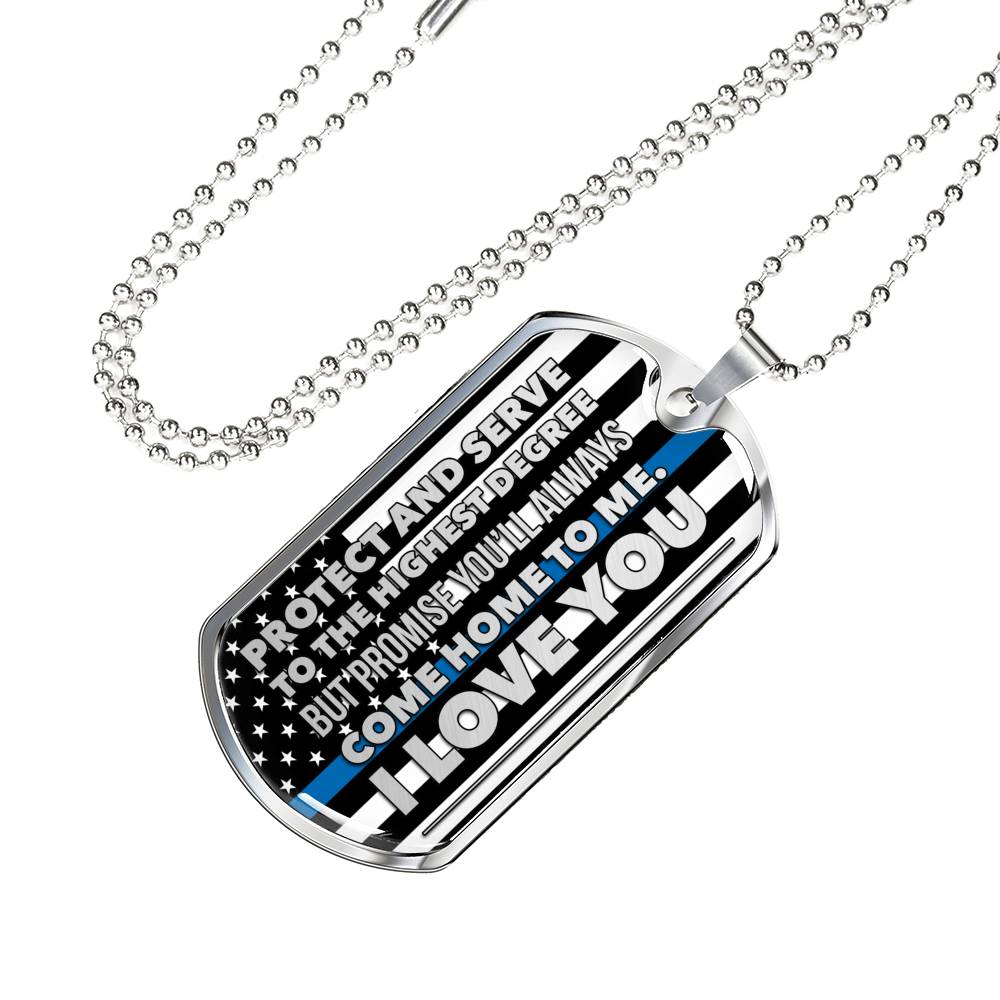"Protect And Serve To The Highest Degree" Thin Blue Line Dog Tag Necklace Jewelry 