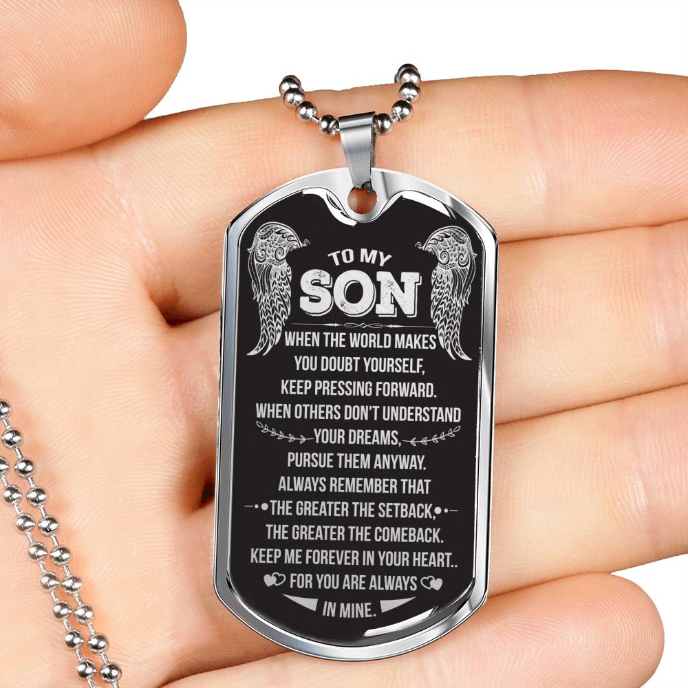 "Gift for Son - The Greater The Comeback" Dog Tag Necklace Jewelry Military Chain (Silver) No 