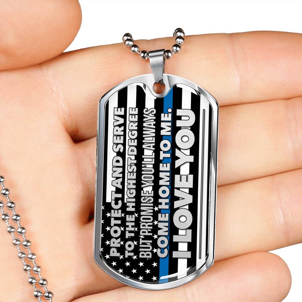 "Protect And Serve To The Highest Degree" Thin Blue Line Dog Tag Necklace Jewelry Military Chain (Silver) No 
