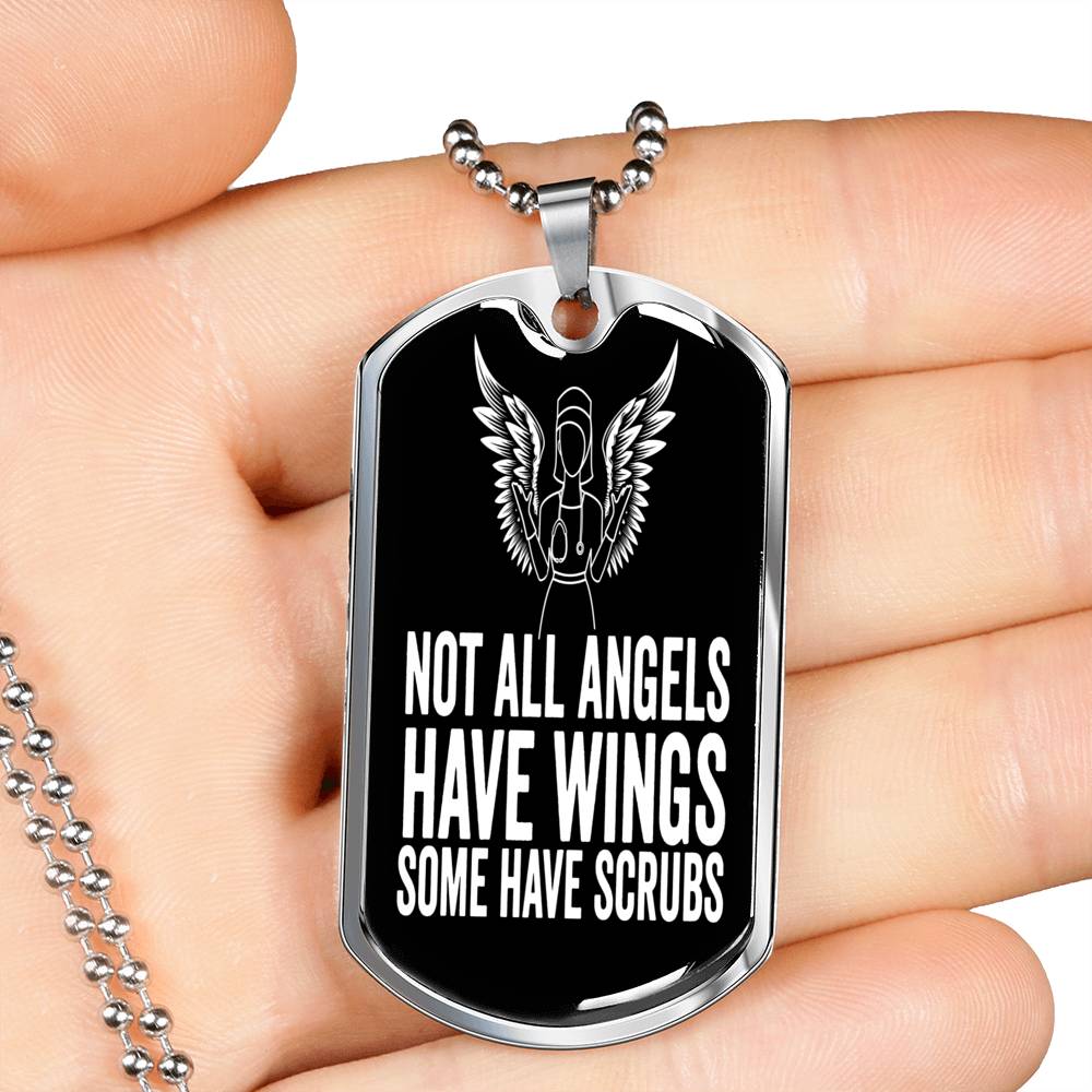 Customizable "Not All Angels Have Wings, Some Have Scrubs" - Dog Tag Necklace For Nurses Jewelry Military Chain (Silver) No 