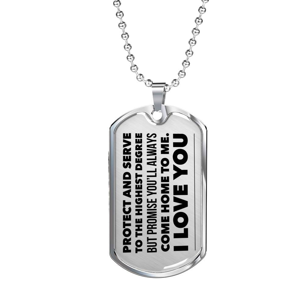 "Protect And Serve To The Highest Degree" Dog Tag Necklace Jewelry 