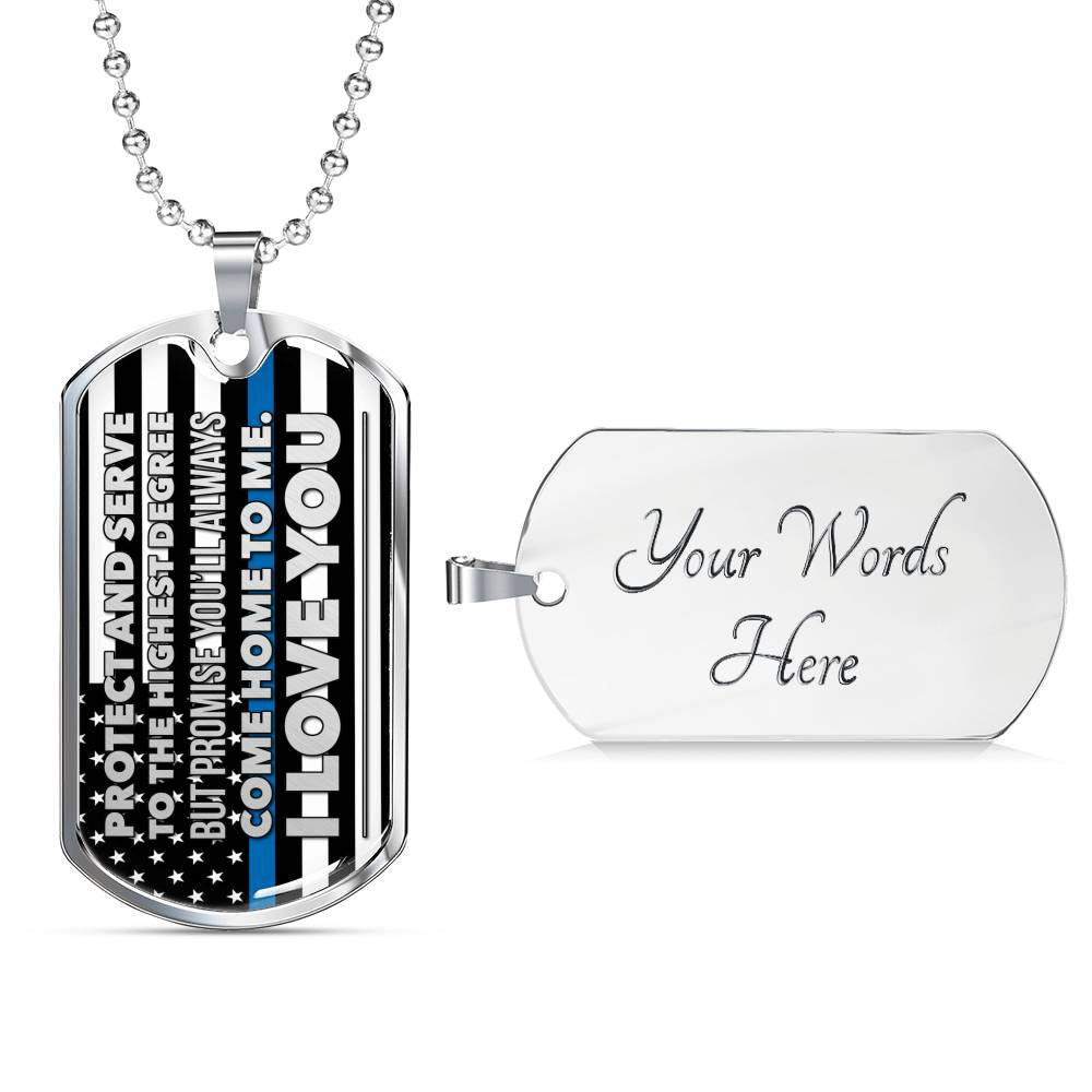 "Protect And Serve To The Highest Degree" Thin Blue Line Dog Tag Necklace Jewelry Military Chain (Silver) Yes 