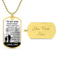 Gift For Son From Dad "Be The Man I Know You Can Be" Military Style Necklace Jewelry Military Chain (Gold) Yes 