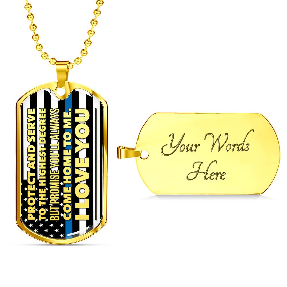 "Protect And Serve To The Highest Degree" Thin Blue Line Dog Tag Necklace Jewelry Military Chain (Gold) Yes 