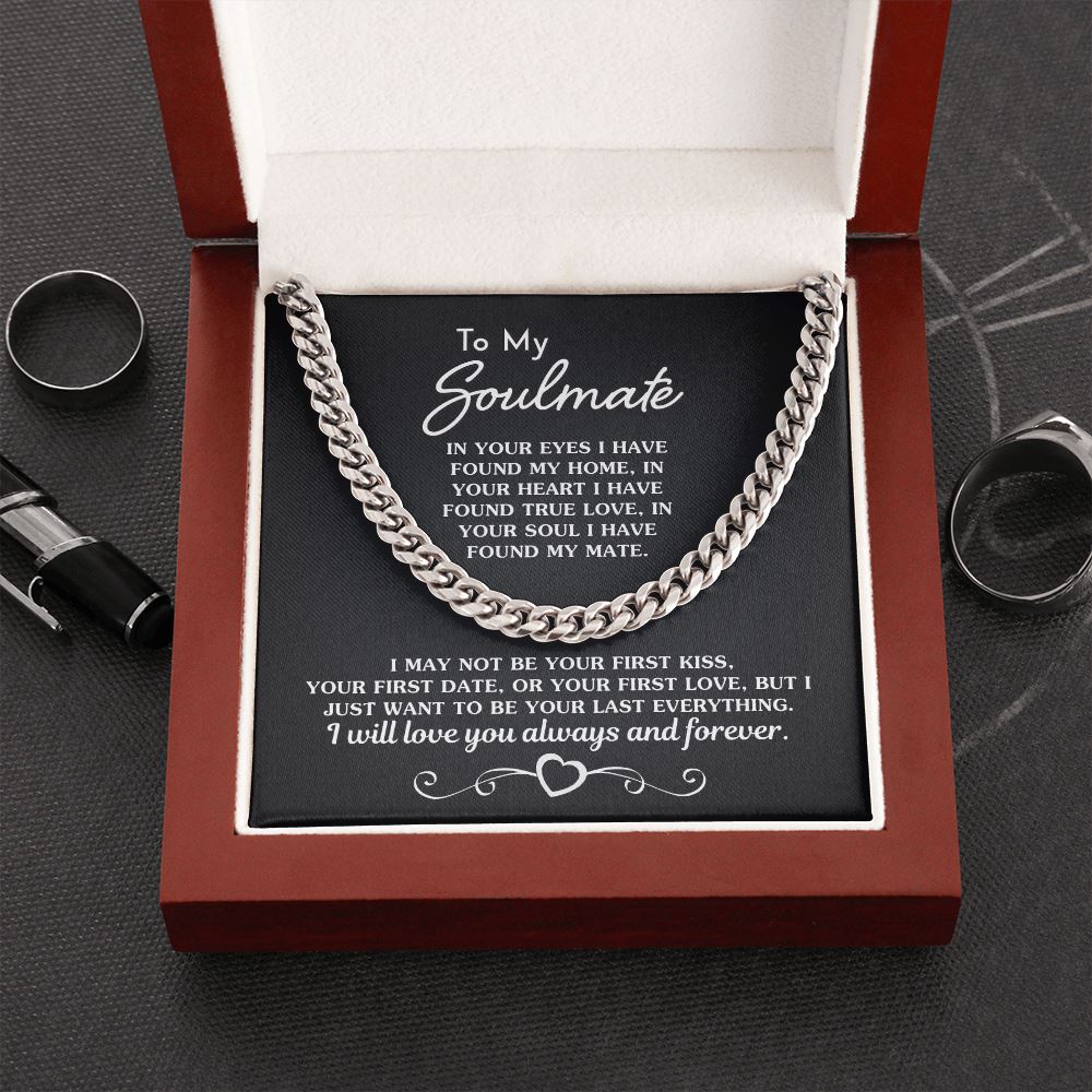 Gift for Soulmate "To Be Your Last Everything" Necklace Jewelry Cuban Link Chain (Stainless Steel) 