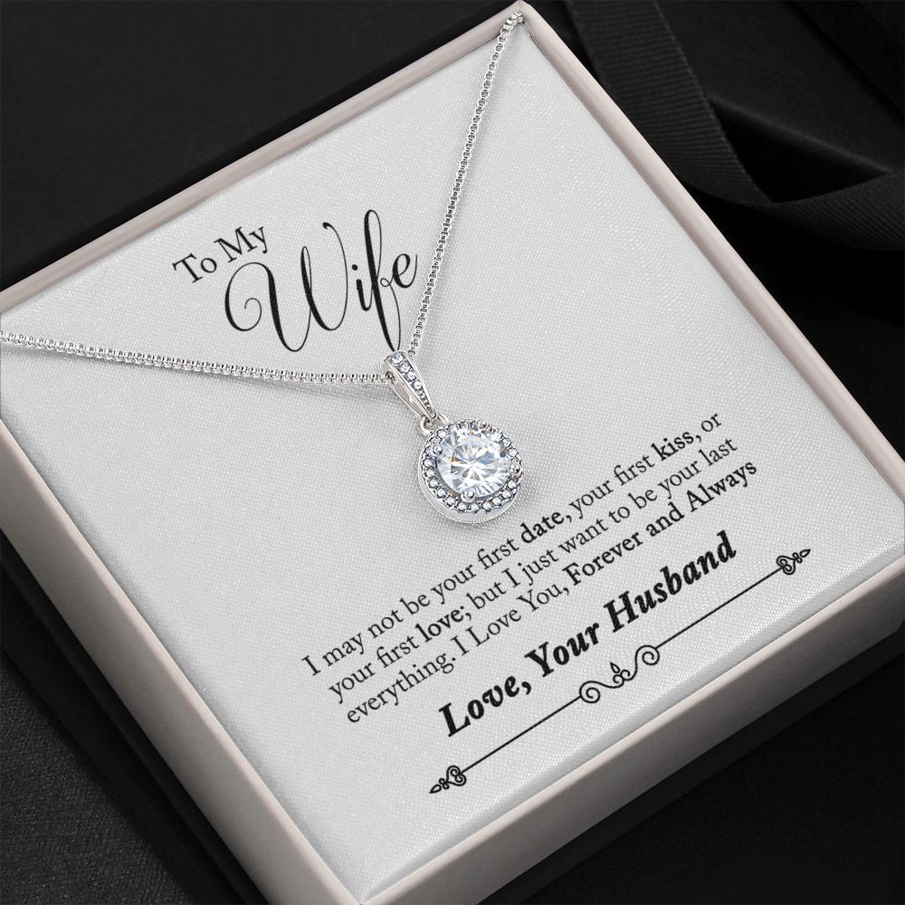 Gift for Wife "Last Everything" Eternal Necklace Jewelry 