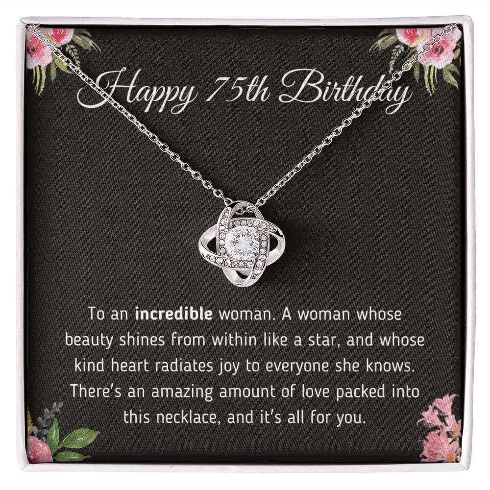 Beautiful "Happy 75th Birthday To An Incredible Woman" Knot Necklace Jewelry 14K White Gold Finish Two-Toned Gift Box 