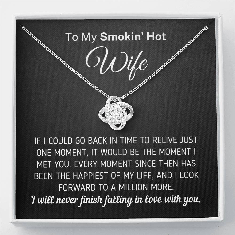 "To My Smokin' Hot Wife - The Moment I Met You" Knot Necklace (0080) Jewelry Standard Box 