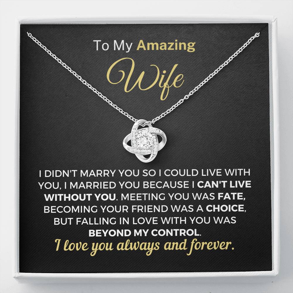 To My Amazing Wife - I Can't Live Without You Necklace Jewelry Standard Box 
