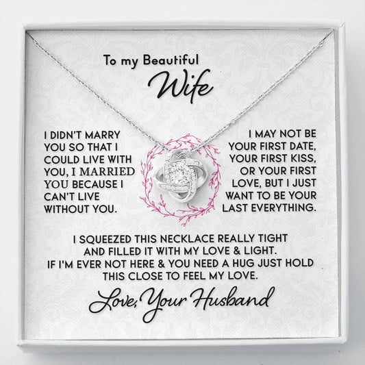 Gift for Wife "I Can't Live Without You" Knot Necklace - Two Tone Box