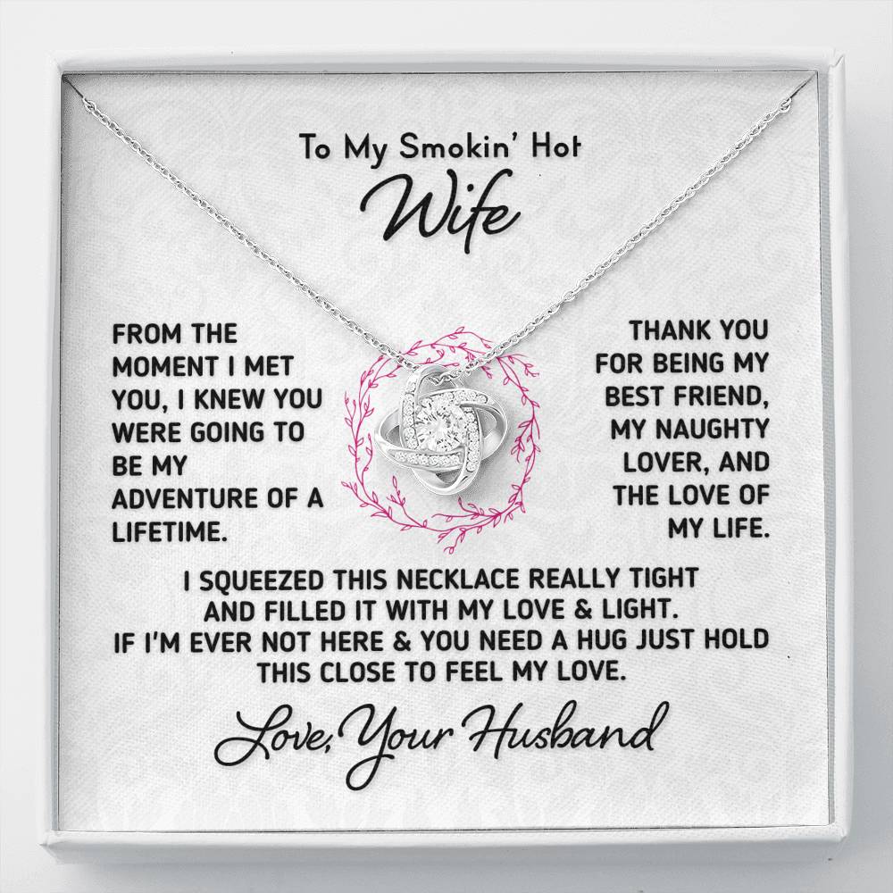 To My Smokin Hot Wife - The Love of My Life Necklace Jewelry Standard Box 