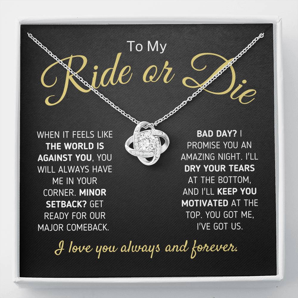 "To My Ride Or Die - You Got Me, I Got Us" Love Knot Necklace Jewelry Standard Box 