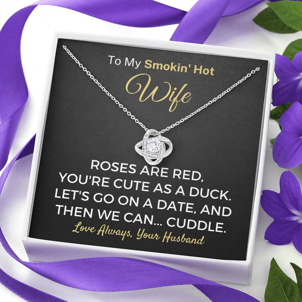 Hilarious "To My Smokin' Hot Wife - Roses Are Red" Knot Necklace Jewelry 