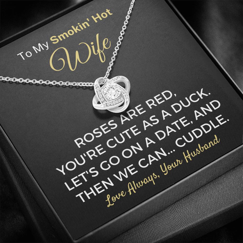 Hilarious "To My Smokin' Hot Wife - Roses Are Red" Knot Necklace Jewelry 