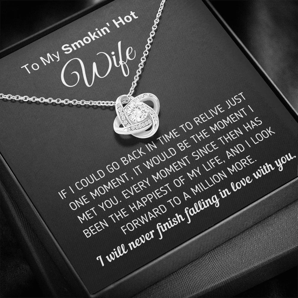 "To My Smokin' Hot Wife - The Moment I Met You" Knot Necklace (0080) Jewelry 