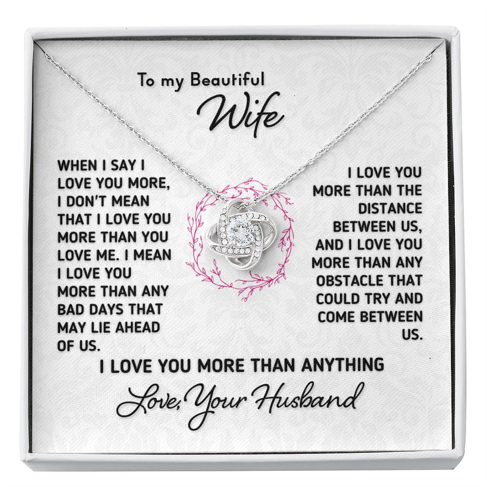 To My Beautiful Wife - "I Love You More Than Anything" Knot Necklace Jewelry Two Toned Box 