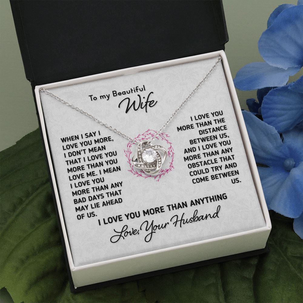 To My Beautiful Wife - "I Love You More Than Anything" Knot Necklace Jewelry 