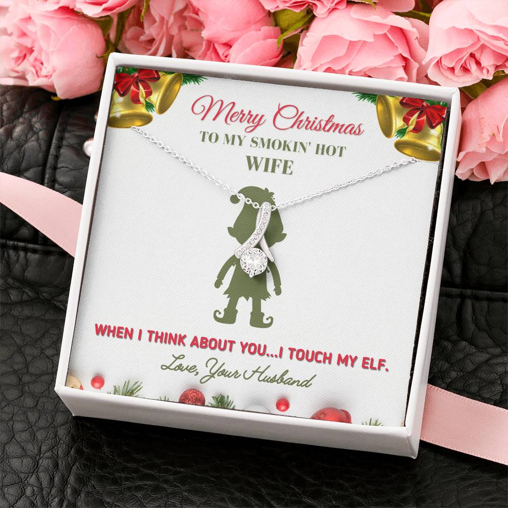 Funny Christmas Gift for Wife - I Touch My Elf Necklace Jewelry 