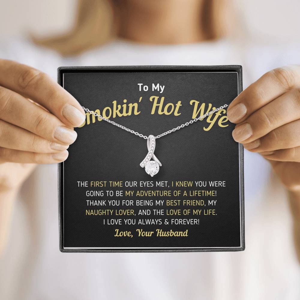 "To My Smokin' Hot Wife - Love Of My Life" - Necklace (0050) Jewelry 