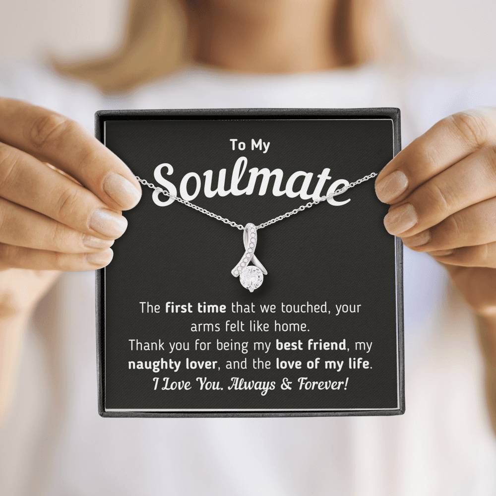To My Soulmate - Love Of My Life Necklace Jewelry 