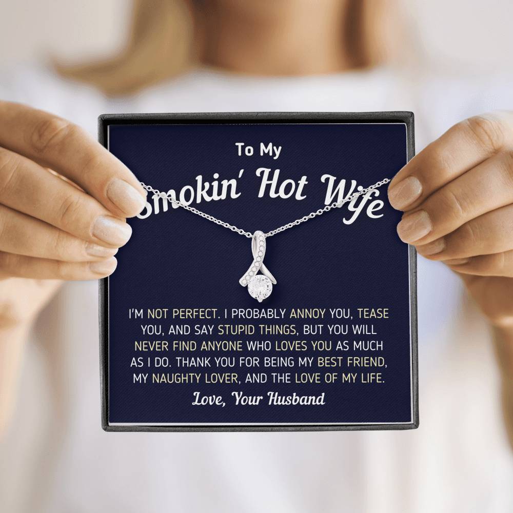 "To My Smokin' Hot Wife - I'm Not Perfect" Necklace (0061) Jewelry 