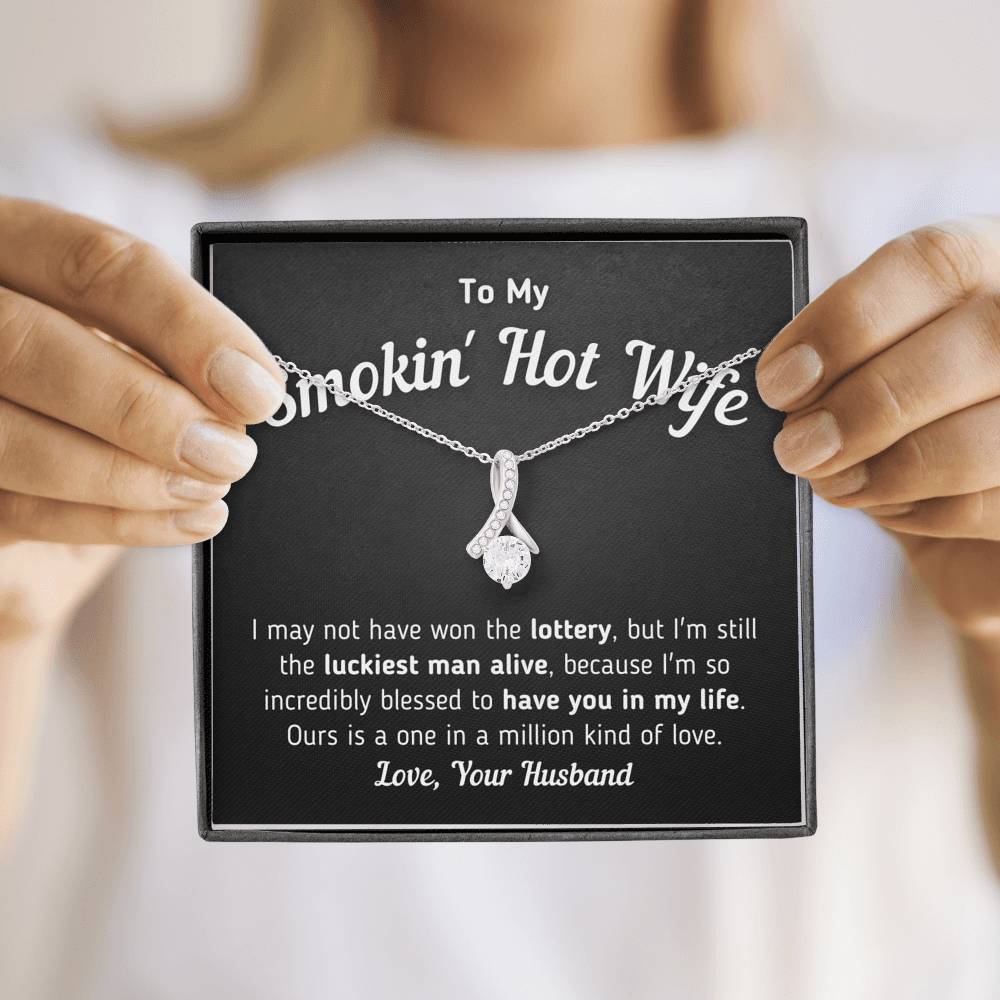 "To My Smokin' Hot Wife - Luckiest Man Alive" Necklace Jewelry 