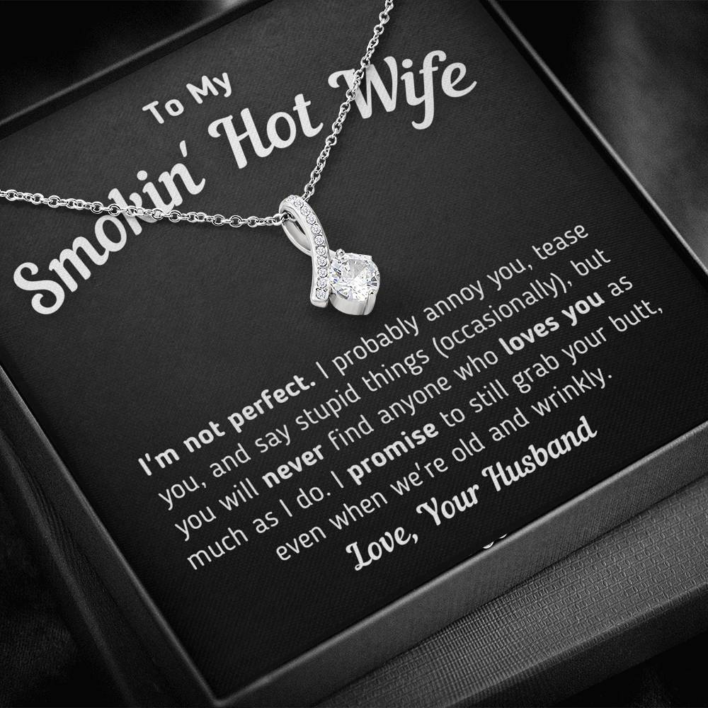 Funny "To My Smokin' Hot Wife - I'm Not Perfect" Necklace (0039) Jewelry Two-Toned Gift Box 