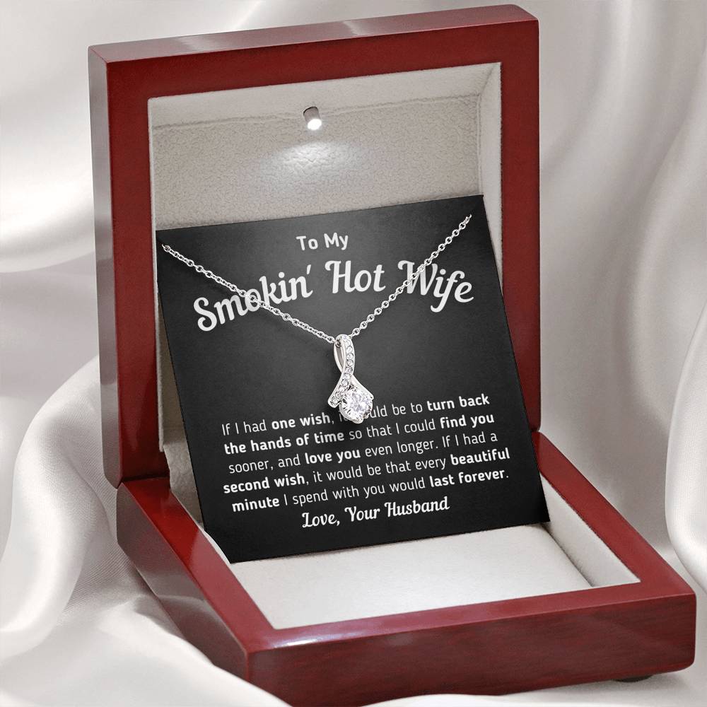 "To My Smokin' Hot Wife - If I Had One Wish" Necklace Jewelry 