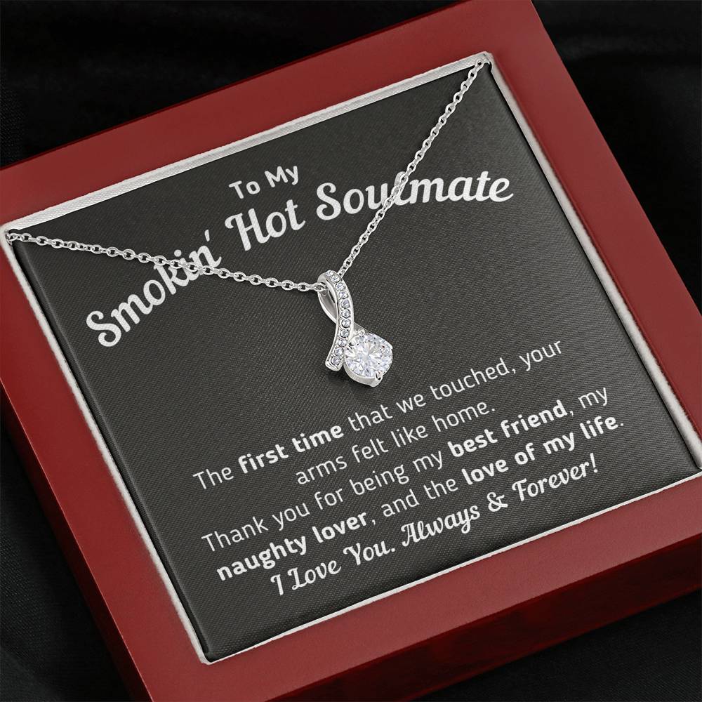 To My Smokin' Hot Soulmate - Love Of My Life Necklace Jewelry Mahogany Style Luxury Box 