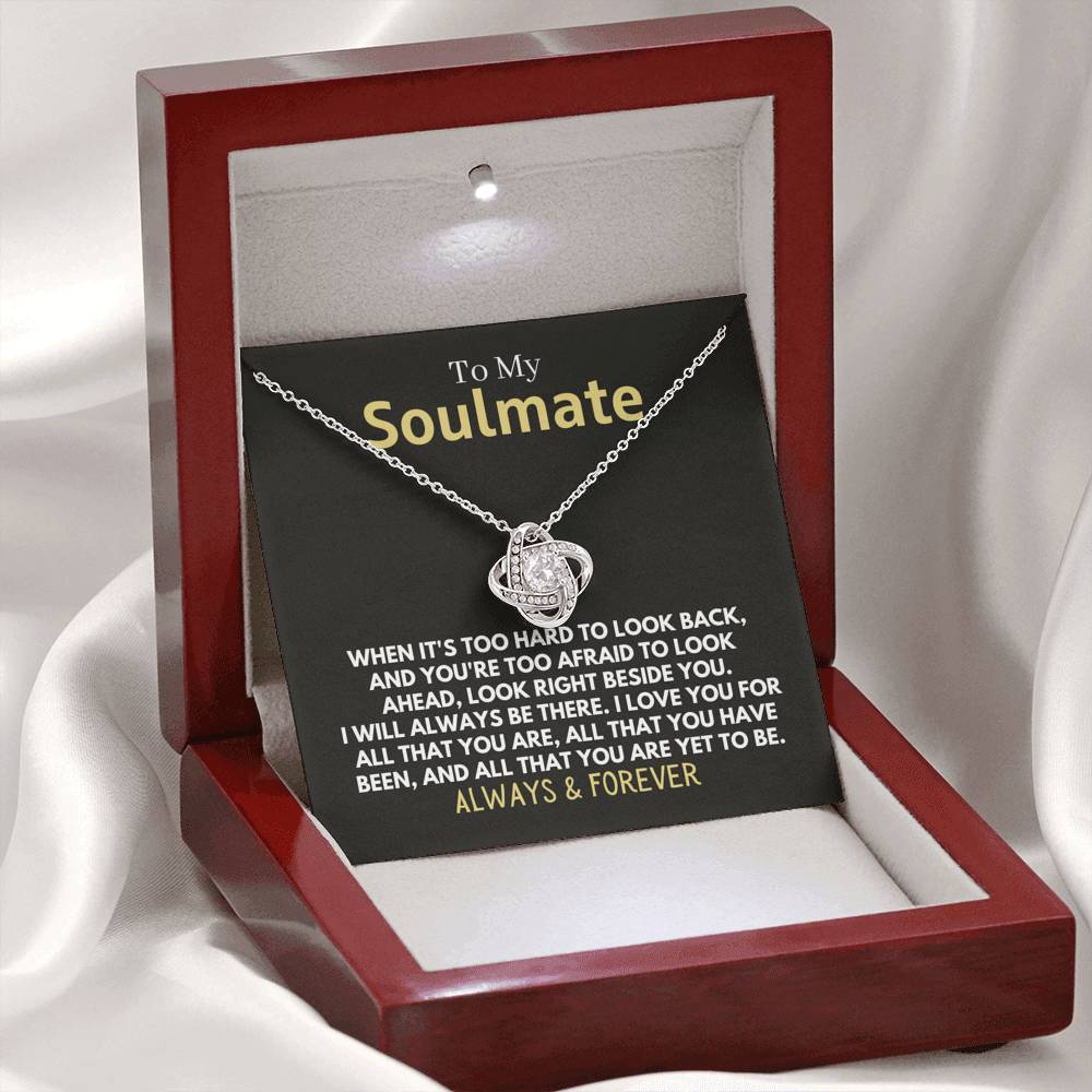 To My Soulmate - I Will Always Be There - Knot Necklace (0129) Jewelry Mahogany Style Luxury Box (w/LED) 