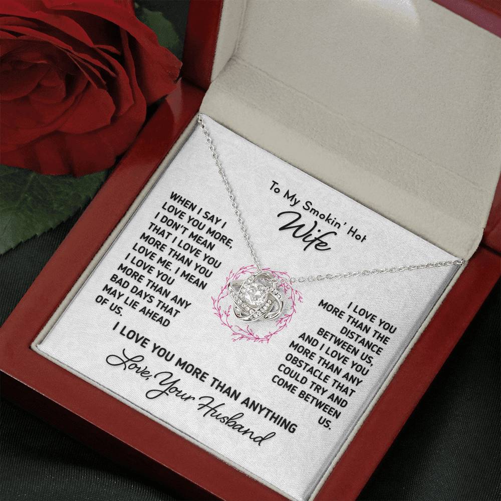 Gift for Wife "I Love You More Than Anything" Knot Necklace Jewelry 