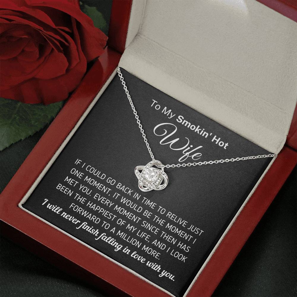 "To My Smokin' Hot Wife - The Moment I Met You" Knot Necklace (0080) Jewelry 