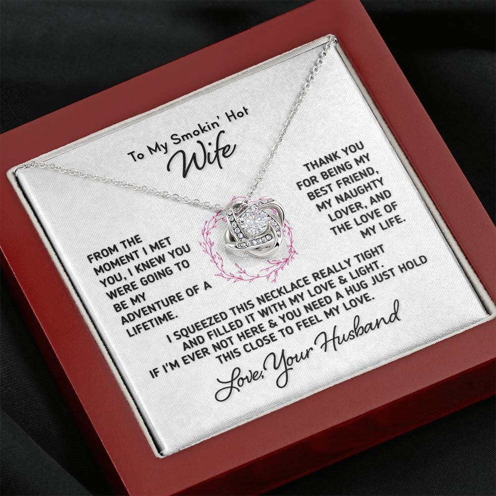 To My Smokin Hot Wife - The Love of My Life Necklace Jewelry Mahogany Style Luxury Box 